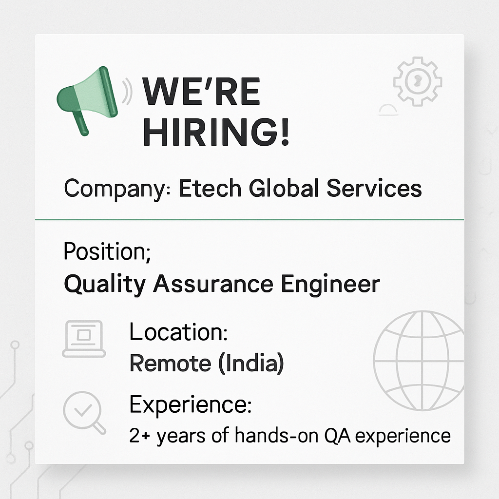 HIRING Etech Global Services Quality Assurance Engineer